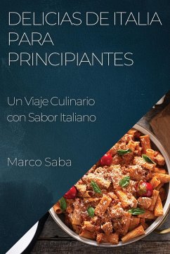 Delicias de Italia para Principiantes - Saba, Marco