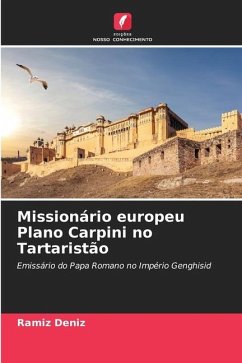 Missionário europeu Plano Carpini no Tartaristão - Deníz, Ramíz