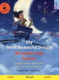 My Most Beautiful Dream - Mi sueño más bonito (English - Spanish)