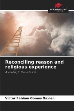 Reconciling reason and religious experience - Xavier, Victor Fabiam Gomes