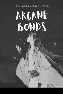 Arcane Bonds - Collins, Kole