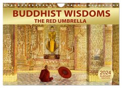 BUDDHIST WISDOMS - THE RED UMBRELLA (Wall Calendar 2024 DIN A4 landscape), CALVENDO 12 Month Wall Calendar