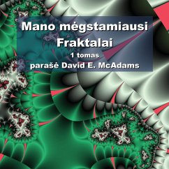 Mano m¿gstamiausi Fraktalai - McAdams, David E.