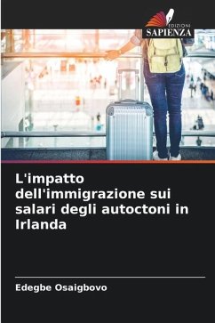 L'impatto dell'immigrazione sui salari degli autoctoni in Irlanda - Osaigbovo, Edegbe