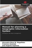 Manual for planning a Geographic Information System