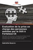 Évaluation de la prise en charge des personnes autistes par le SUS à Fortaleza-CE