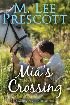 Mia's Crossing - Prescott, M. Lee
