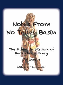 Notes From No Telley Basin Volume Four - Hudson, Philip M