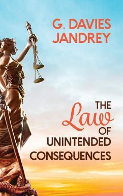 The Law of Unintended Consequences - Jandrey, G. Davies