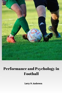 Performance and Psychology in Football - N. Anderson, Larry