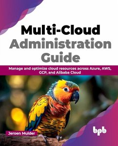 Multi-Cloud Administration Guide - Mulder, Jeroen