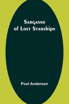 Sargasso of Lost Starships - Anderson, Poul