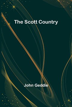 The Scott Country - Geddie, John