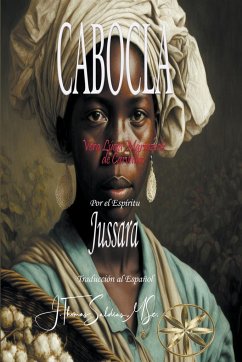 Cabocla - Carvalho, Vera Lúcia Marinzeck de; Jussara, Por El Espíritu; Saldias, J. Thomas MSc.