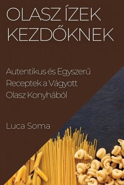 Olasz Ízek kezd¿knek - Soma, Luca