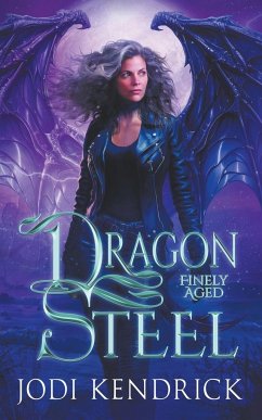 Dragon Steel - Kendrick, Jodi
