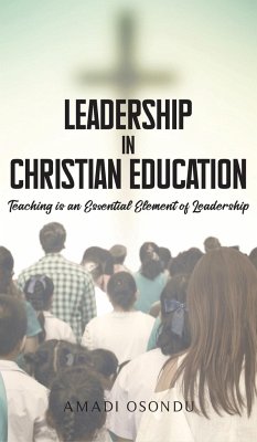 Leadership In Christian Education - Osondu, Amadi