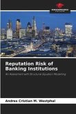 Reputation Risk of Banking Institutions