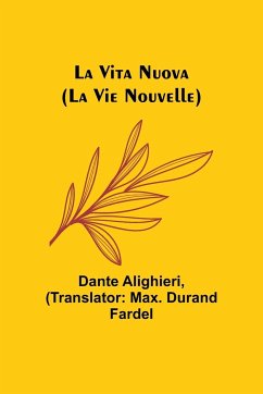 La Vita Nuova (La Vie Nouvelle) - Alighieri, Dante