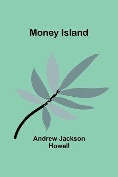 Money Island - Howell, Andrew Jackson