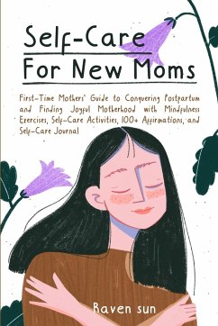 Self-Care for New Moms - Sun, Raven