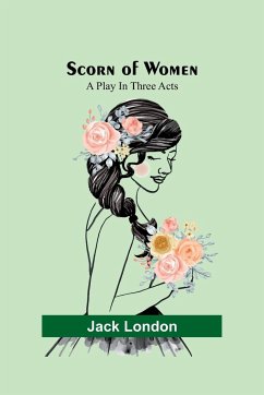 Scorn of Women - London, Jack