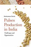 Pulses Production in India: Challenges and Opportunities Pulses Production in India: Challenges and Opportunities