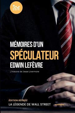 Mémoires d'un spéculateur (Traduit) - Lefèvre, Edwin