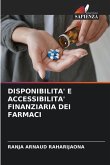 DISPONIBILITA' E ACCESSIBILITA' FINANZIARIA DEI FARMACI