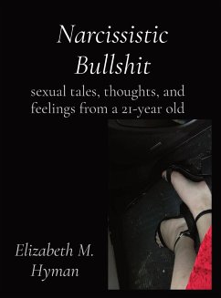 Narcissistic Bullshit - Hyman, Elizabeth M