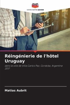 Réingénierie de l'hôtel Uruguay - Aubrit, Matias