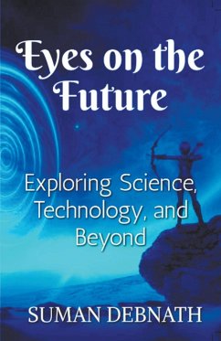 Eyes on the Future - Debnath, Suman