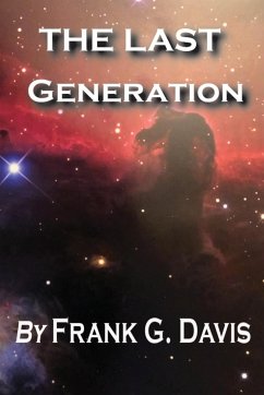 The Last Generation - Davis, Frank G