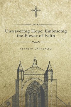 Unwavering Hope - Caraballo, Kenneth