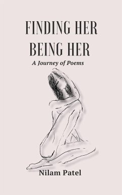 Finding Her Being Her - Patel, Nilam