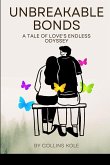 Unbreakable Bonds: A Tale of Love's Endless Odyssey