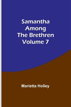 Samantha among the Brethren Volume 7 - Holley, Marietta