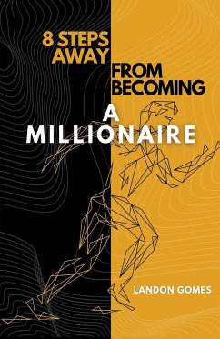 8 Steps Away From Becoming a Millionaire - Gomes, Landon