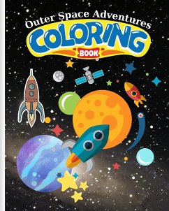 Outer Space Adventures Coloring Book For Kids - Nguyen, Thy