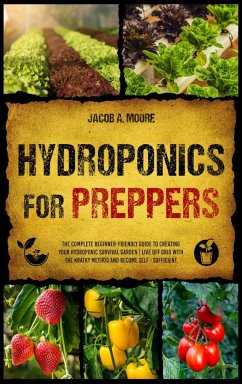 Hydroponics for Preppers - Moore, Jacob A.