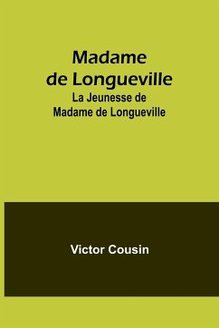 Madame de Longueville - Cousin, Victor