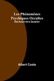 Les Phénomènes Psychiques Occultes