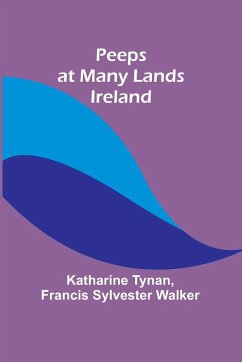 Peeps at Many Lands - Tynan, Katharine; Walker, Francis Sylvester