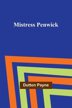 Mistress Penwick - Payne, Dutton