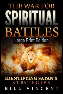 The War for Spiritual Battles - Vincent, Bill