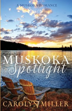 Muskoka Spotlight - Miller, Carolyn