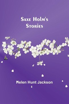 Saxe Holm's Stories - Jackson, Helen Hunt