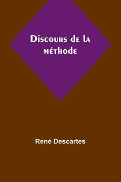 Discours de la méthode - Descartes, René