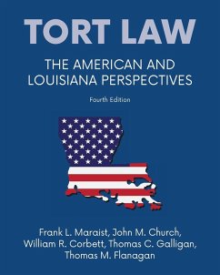 Tort law - The American and Louisiana Perspectives, Fourth Edition - Church, John M; Corbett, William R; Maraist, Frank L.