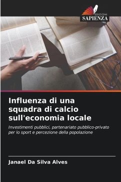 Influenza di una squadra di calcio sull'economia locale - Alves, Janael Da Silva